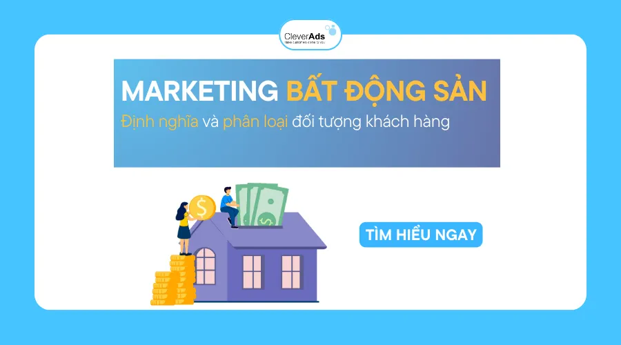 Tổng quan về marketing bất động sản